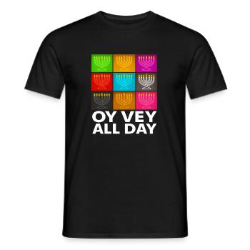 Oy Vey All Day Lustiges Chanukka-Geschenk Kostümidee - Männer T-Shirt - Schwarz - Vorne - AI Model Male 178 light (178cm)