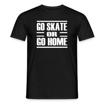Allez patiner ou rentrez à la maison - T-shirt homme - noir - Devant - AI Model Male 178 light (178cm)