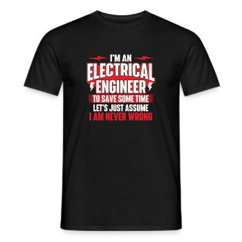 Ich bin ein Elektroingenieur, der nie falsch liegt Zitat - Männer T-Shirt - Schwarz - Vorne - AI Model Male 178 light (178cm)