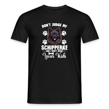 Beurteilen Sie Meinen Schipperke Nicht Und Ich - Männer T-Shirt - Schwarz - Vorne - AI Model Male 178 light (178cm)