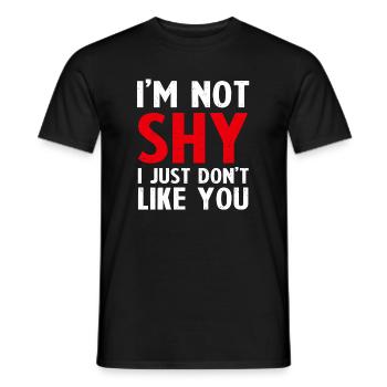 I'M NOT SHY, I JUST DON'T LIKE YOU - Men's T-Shirt - black - Front - AI Model Male 178 light (178cm)