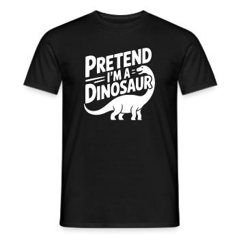 Pretend I’m a Dinosaur - Men's T-Shirt - black - Front - AI Model Male 178 light (178cm)