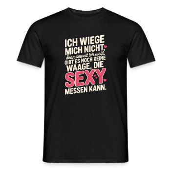Body Positivity I Don't Weigh Myself Sexy Curvy - Men's T-Shirt - black - Front - AI Model Male 178 light (178cm)