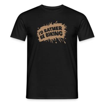 Radfahren I'd Rather Be Biking Fahrrahren Klecks - Männer T-Shirt - Schwarz - Vorne - AI Model Male 178 light (178cm)