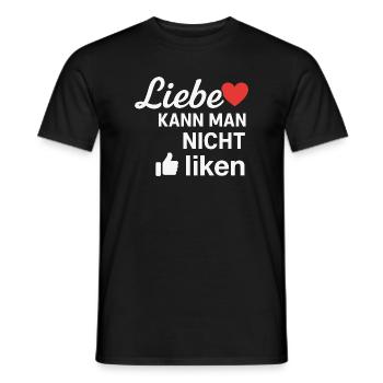 Liebe kann man nicht liken Spruch Design - Männer T-Shirt - Schwarz - Vorne - AI Model Male 178 light (178cm)