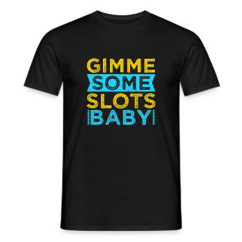 Gambling Fan Gimme Some Slots Baby Casino - Männer T-Shirt - Schwarz - Vorne - AI Model Male 178 light (178cm)