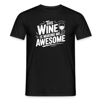 The Wine is Making Me Awesome - Men's T-Shirt - black - Front - AI Model Male 178 light (178cm)