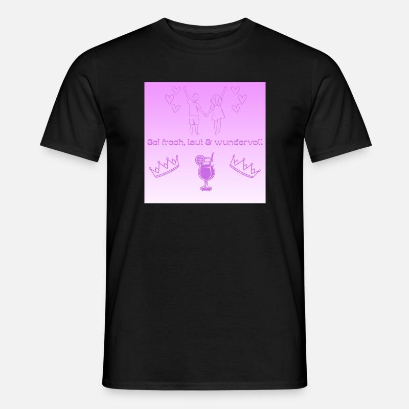 Sei frei laut und wunderVOLL - Männer T-Shirt - Schwarz