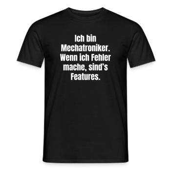 I'm a mechatronics engineer – mistakes are features - Men's T-Shirt - black - Front - AI Model Male 178 light (178cm)