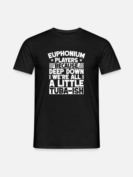 Bariton Player We´re All A Little Tuba-Ish - Männer T-Shirt - Schwarz