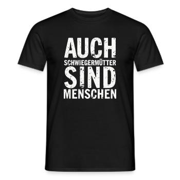 Auch Schwiegermütter sind Menschen Spruch - Männer T-Shirt - Schwarz - Vorne - AI Model Male 178 light (178cm)