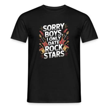 Festival Sorry Boys I Only Date Rock Stars Groupie - Men's T-Shirt - black - Front - AI Model Male 178 light (178cm)