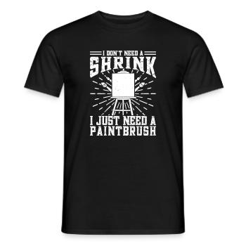 Funny Art Painter I Need A Paintbrush Artist Gift - Men's T-Shirt - black - Front - AI Model Male 178 light (178cm)