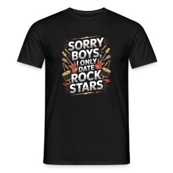 Festival Sorry Boys I Only Date Rock Stars Groupie - Men's T-Shirt - black - Front - AI Model Male 178 light (178cm)
