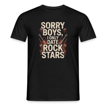 Festival Sorry Boys I Only Date Rock Stars Groupie - Men's T-Shirt - black - Front - AI Model Male 178 light (178cm)