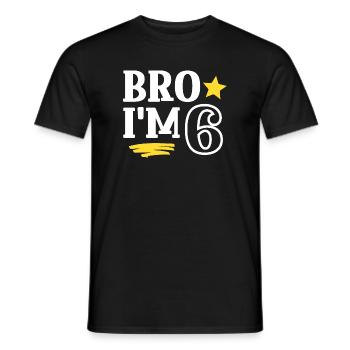 Bro I'm 6 Years Old Funny Cool Birthday - Men's T-Shirt - black - Front - AI Model Male 178 light (178cm)