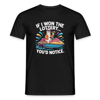Funny If I Won The Lottery You’d Notice Yacht boat - Männer T-Shirt - Schwarz - Vorne - AI Model Male 178 light (178cm)
