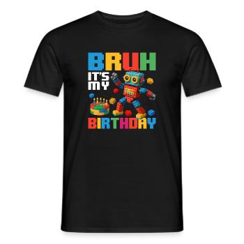 Bruh It’s My Birthday Funny Brick Builder - Men's T-Shirt - black - Front - AI Model Male 178 light (178cm)