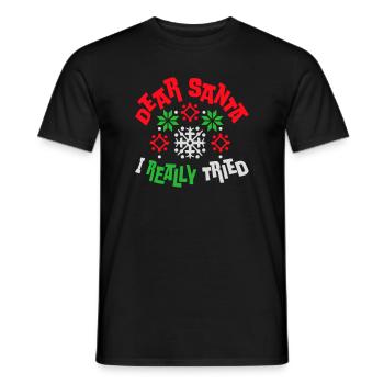 Cher Père Noël, j’ai vraiment essayé l’humour de Noël drôle - T-shirt homme - noir - Devant - AI Model Male 178 light (178cm)