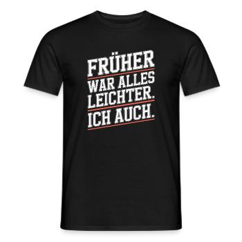 Früher War Alles Leichter Ich Auch 50. Geburtstag - Männer T-Shirt - Schwarz - Vorne - AI Model Male 178 light (178cm)