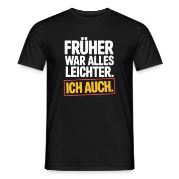 Früher War Alles Leichter Ich Auch 50. Geburtstag - Männer T-Shirt - Schwarz - Vorne - AI Model Male 178 light (178cm)