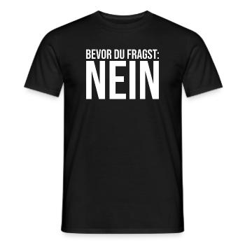 Before you ask: No! - Men's T-Shirt - black - Front - AI Model Male 178 light (178cm)