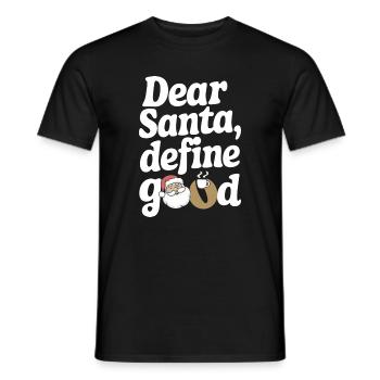 Lieber Weihnachtsmann, definiere Gutes - Männer T-Shirt - Schwarz - Vorne - AI Model Male 178 light (178cm)
