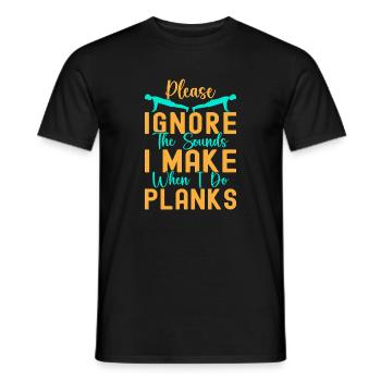Fitness Fanatics Ignore The Sounds Make Planks - Men's T-Shirt - black - Front - AI Model Male 178 light (178cm)