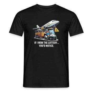 Funny If I Won The Lottery You'd Notice - Men's T-Shirt - black - Front - AI Model Male 178 light (178cm)