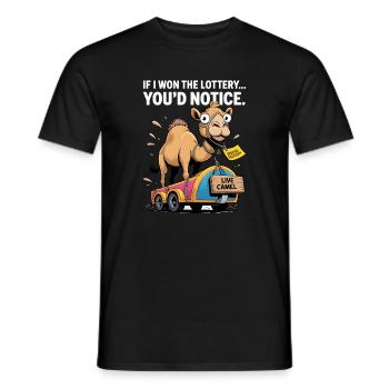Funny If I Won The Lottery You'd Notice - Men's T-Shirt - black - Front - AI Model Male 178 light (178cm)