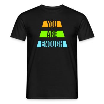 You Are Enough Self Love Motivational Quote - Men's T-Shirt - black - Front - AI Model Male 178 light (178cm)