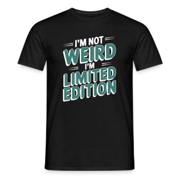 I'M NOT WEIRD I'M LIMITED EDITION - Men's T-Shirt - black - Front - AI Model Male 178 light (178cm)
