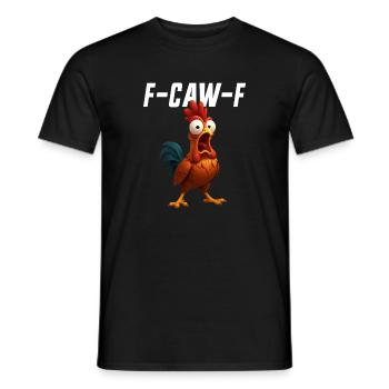 F-Caw-F Poulet Drôle de Poulet FCAWF F Caw F - T-shirt homme - noir - Devant - AI Model Male 178 light (178cm)