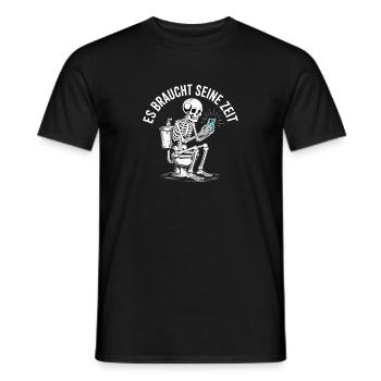 Skelett Spruch – Es braucht seine Zeit Humor - Männer T-Shirt - Schwarz - Vorne - AI Model Male 178 light (178cm)