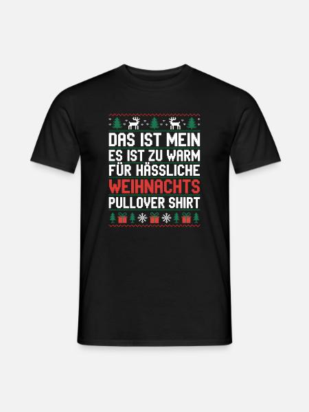 Weihnachtspullover Spruch Es ist zu warm - Männer T-Shirt - Schwarz