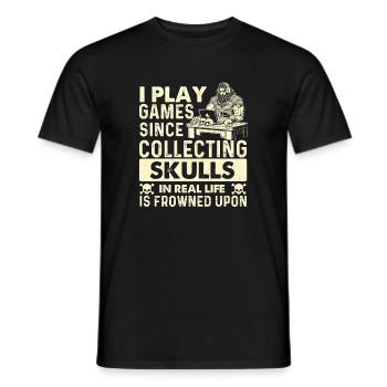 I Play Games Since Collecting Skulls Is Frowned  - Men's T-Shirt - black - Front - AI Model Male 178 light (178cm)