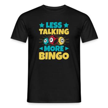 Bingo Game Less Talking More Bingo - Männer T-Shirt - Schwarz - Vorne - AI Model Male 178 light (178cm)