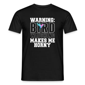 Warning - Bird Watching makes me horny - Men's T-Shirt - black - Front - AI Model Male 178 light (178cm)