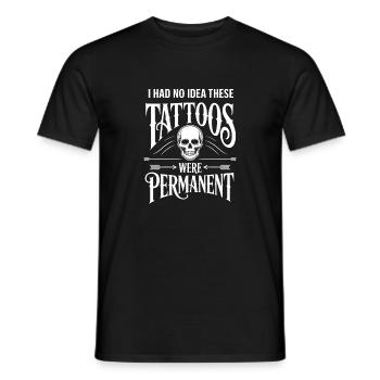 Tattoos sind nicht dauerhaft - Männer T-Shirt - Schwarz - Vorne - AI Model Male 178 light (178cm)