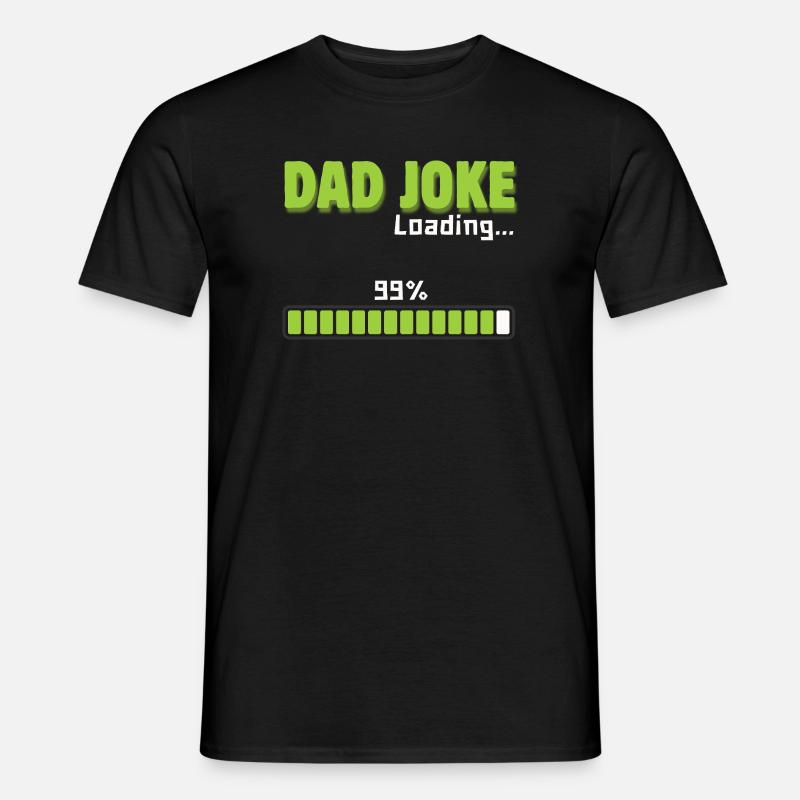 Dad Joke Loading 99% – Funny Gift for Dad - Men’s T-shirt - black
