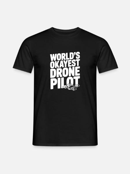World’s Okayest Drone Pilot - Men's T-Shirt - black