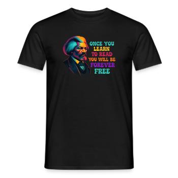 Once You Learn to Read You Will Be Free - Men's T-Shirt - black - Front - AI Model Male 178 light (178cm)