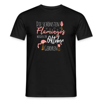 October Birthday Flamingo Saying Funny - Men's T-Shirt - black - Front - AI Model Male 178 light (178cm)