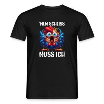 Nen Scheiss Muss Ich Lustiger Huhn Sarkasmus Humor - Männer T-Shirt - Schwarz - Vorne - AI Model Male 178 light (178cm)