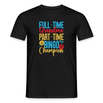 Bingo Bingo Grand-mère à temps plein Bingo à temps partiel - T-shirt homme - noir - Devant - AI Model Male 178 light (178cm)
