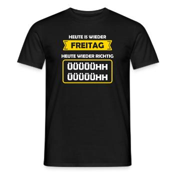 Today is Friday again Today again Richtig Ühh - Men's T-Shirt - black - Front - AI Model Male 178 light (178cm)