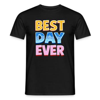 Best day ever - Men's T-Shirt - black - Front - AI Model Male 178 light (178cm)