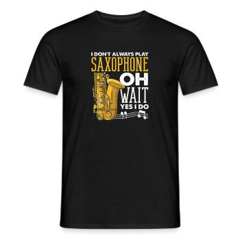Saxophonliebhaber Saxophonist Spielt Immer - Männer T-Shirt - Schwarz - Vorne - AI Model Male 178 light (178cm)