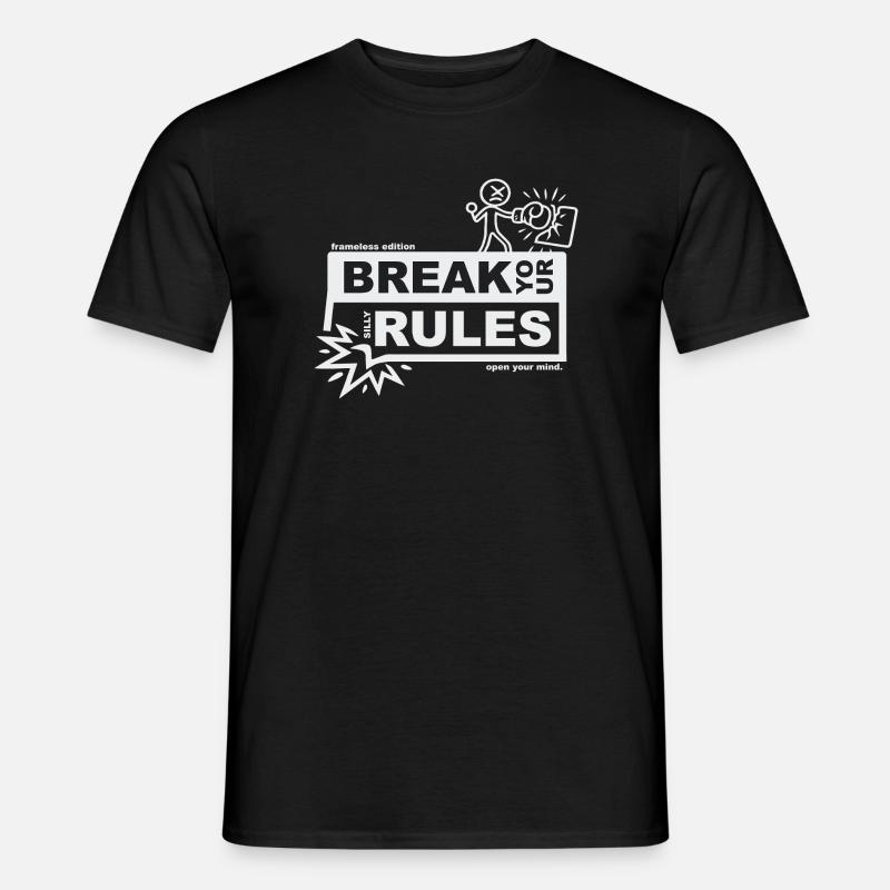 Break your silly rules - frameless edition - Männer T-Shirt - Schwarz