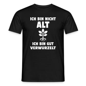 Ich bin nicht alt, ich bin gut verwurzelt. - Männer T-Shirt - Schwarz - Vorne - AI Model Male 178 light (178cm)